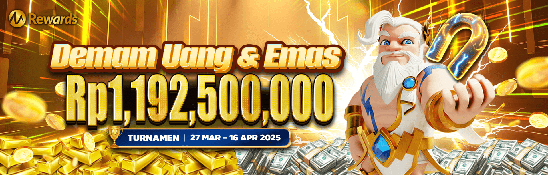 MG  - DEMAM UANG & EMAS TURNAMEN